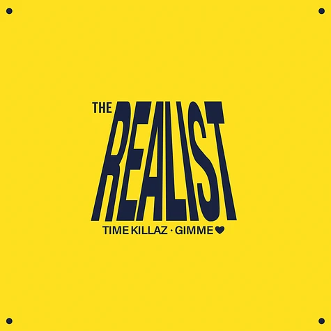 Realist, The - Time Killaz / Gimme Love Realist, The - Time Killaz / Gimme Love