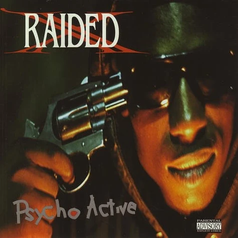 X Raided - Psycho Active Splatter Vinyl Edition