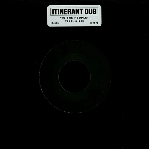 Itinerant Dubs - To The People