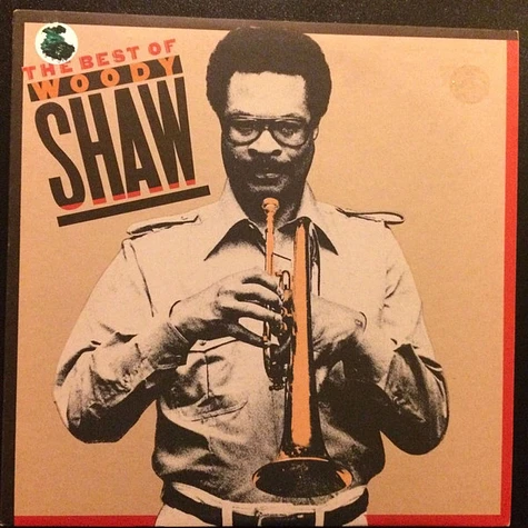 Woody Shaw - The Best of Woody Shaw