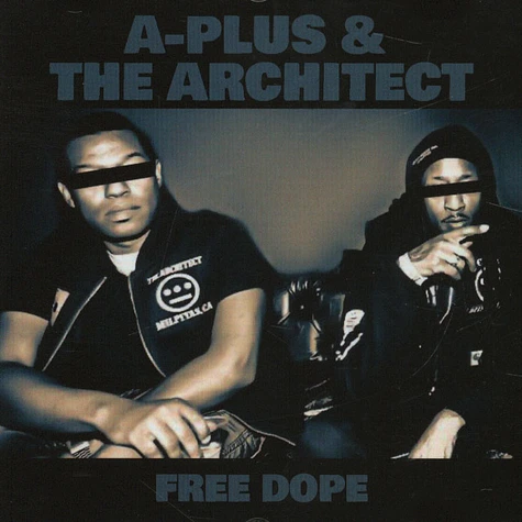 A-Plus (Souls Of Mischief) & The Architect - Free Dope