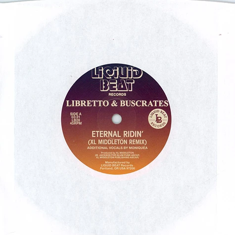 Libretto & Buscrates - Eternal Ridin' (Xl Middleton Remix) Ft. Moniquea / (When The) Music Is On (C.Scott Remix)