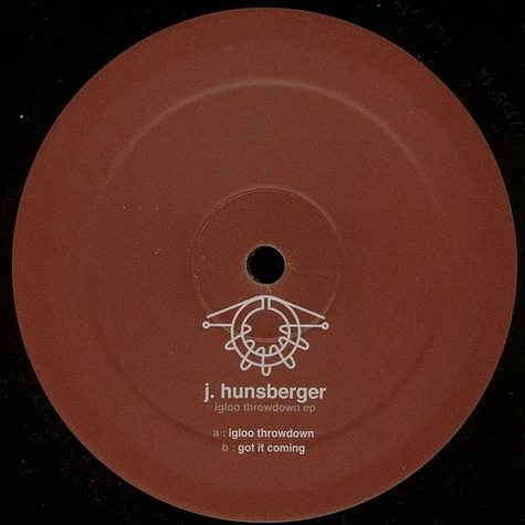 Jay Hunsberger - Igloo Throwdown / Got It Coming