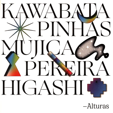 Makoto Kawabata, Richard Pinhas, Manongo Mujica, Juan Luis Pereira - Alturas