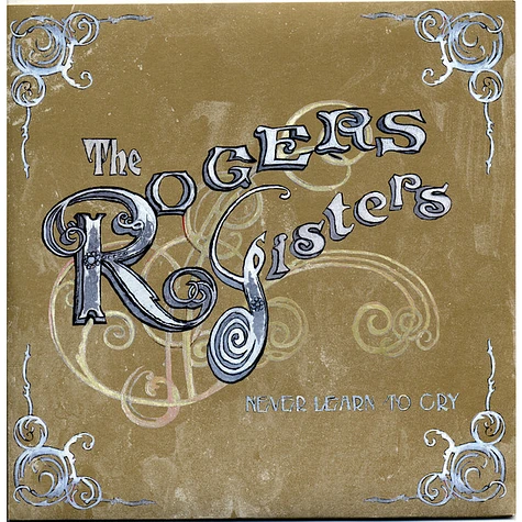 The Rogers Sisters - Never Learn To Cry