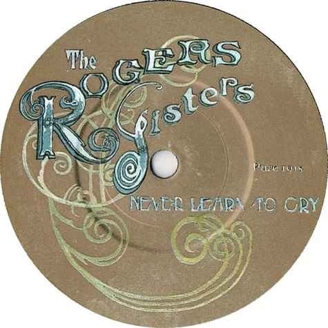 The Rogers Sisters - Never Learn To Cry