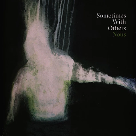Sometimes With Others - Nous