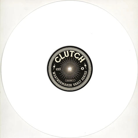 Clutch - The Weathermaker Vault Series Volume I White Vinyl Edition