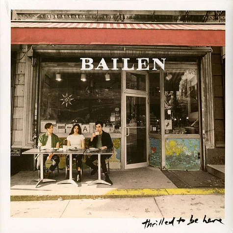 Bailen - Thrilled To Be Here