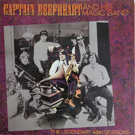 Captain Beefheart And The Magic Band - The Legendary A&M Sessions