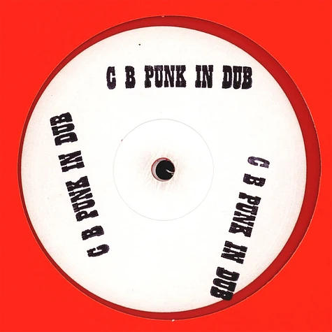 C.B. - Punk In Dub Extended Red Vinyl Edition