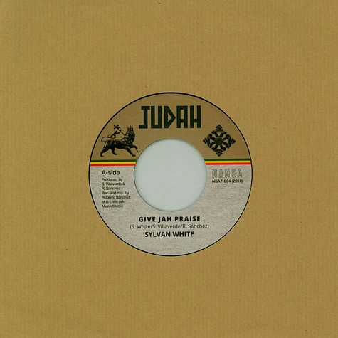 Sylvan White / Sons Of Nansa - Give Jah Praise / Praises Dub