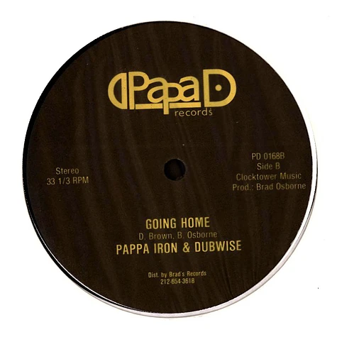Dennis Brown / Pappa Iron & Dubwise - Home Sweet Home / Going Home