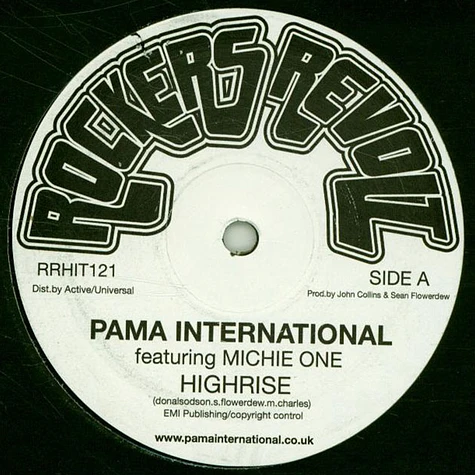 Pama International Ft Michie One - Highrise / Wherever You Lead, Orgon Will Follow