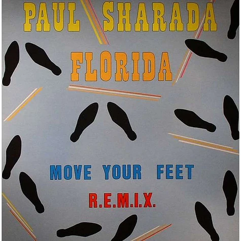 Paul Sharada - Florida (Move Your Feet) R.E.M.I.X.