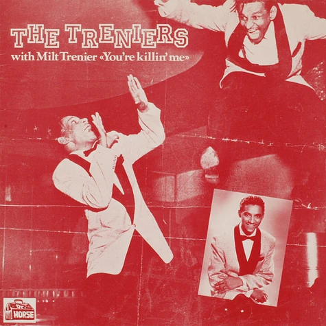 The Treniers With Milt Trenier - You're Killin' Me