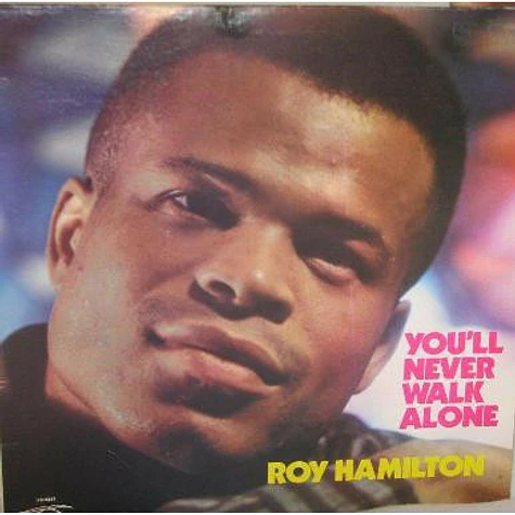 Roy Hamilton - You'll Never Walk Alone