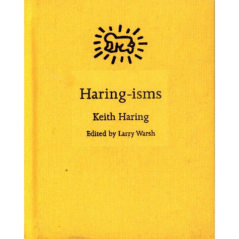 Keith Harring - Haring-Isms Edited By Larry Warsh