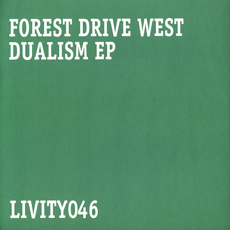 Forest Drive West - Dualism EP