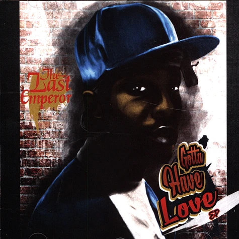 Last Emperor, The - Gotta Have Love EP Last Emperor, The - Gotta Have Love EP