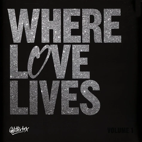 V.A. - Glitterbox - Where Love Lives 1 Black Artwork Edition