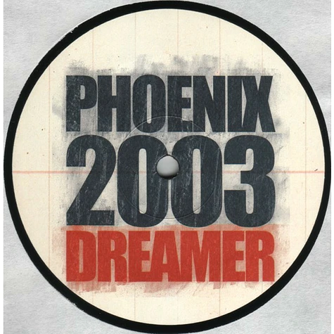 Phoenix 2003 - Dreamer