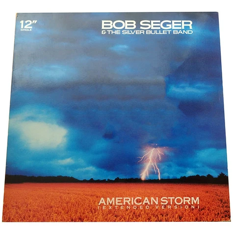 Bob Seger And The Silver Bullet Band - American Storm (Extended Version)