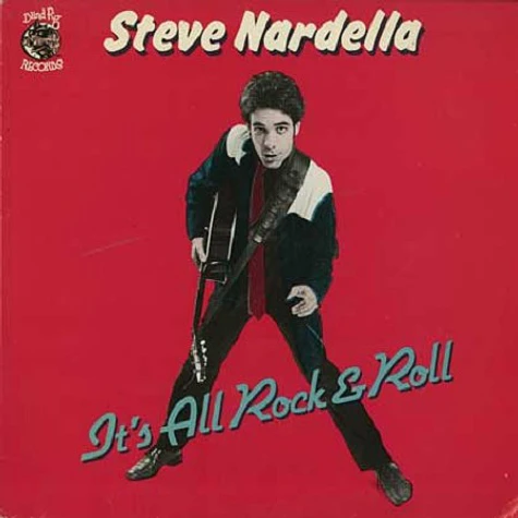 Steve Nardella - It's All Rock & Roll