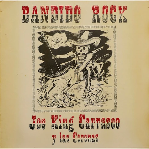 Joe King Carrasco & The Crowns - Bandido Rock