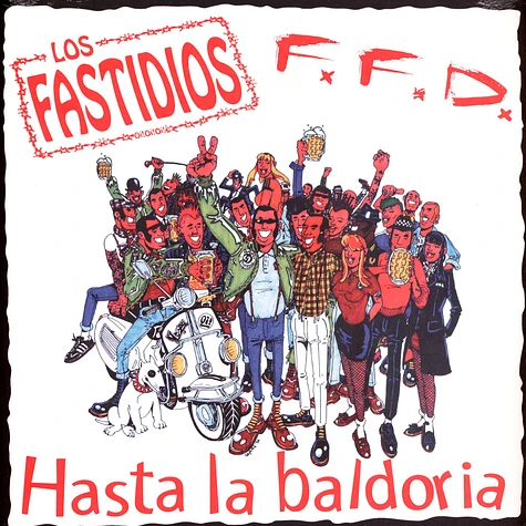 Los Fastidios / F.F.D. - Hasta La Baldoria