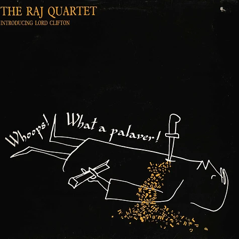 The Raj Quartet - Whoops! What A Palaver!