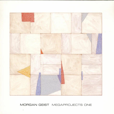 Morgan Geist - Megaprojects One