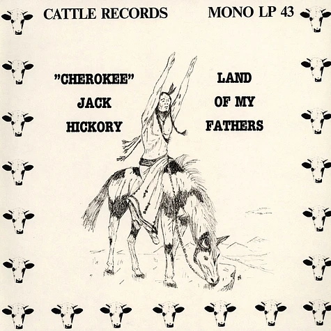 Cherokee Jack Hickory - Land Of My Fathers