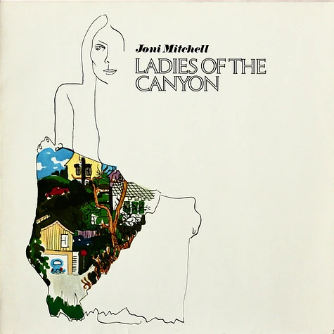 Joni Mitchell - Ladies Of The Canyon