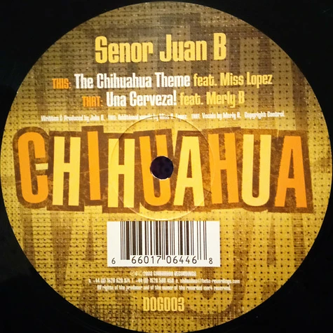 Senor Juan B - The Chihuahua Theme / Una Cerveza!