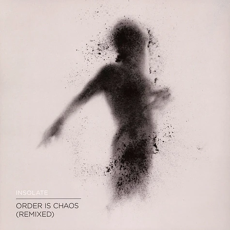 Insolate - Order Is Chaos Remixed