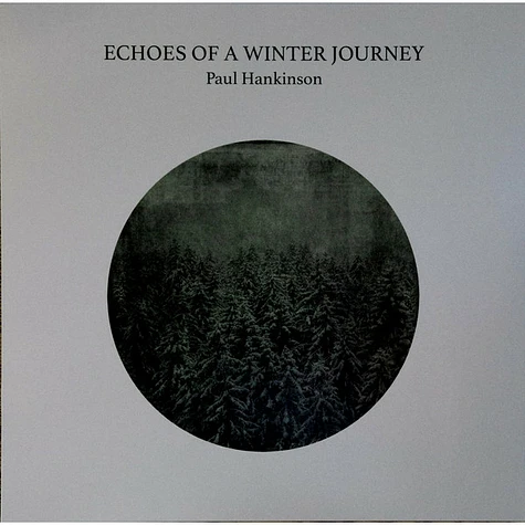 Paul Hankinson - Echoes Of A Winter Journey