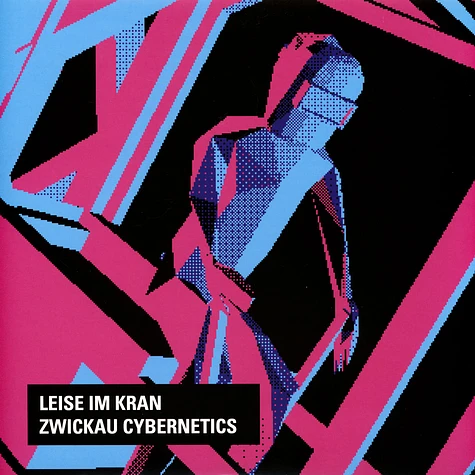 Leise Im Kran - Zwickau Cybernetics