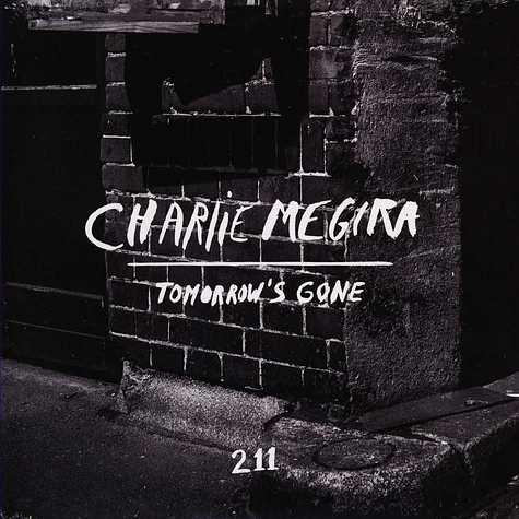 Charlie Megira - Tomorrow's Gone White Vinyl Edition