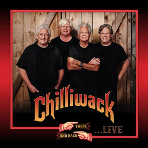 Chilliwack - There And Back Live!