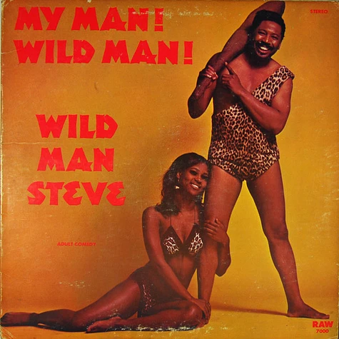 Wildman Steve - My Man! Wild Man!