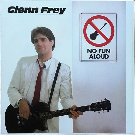 Glenn Frey - No Fun Aloud