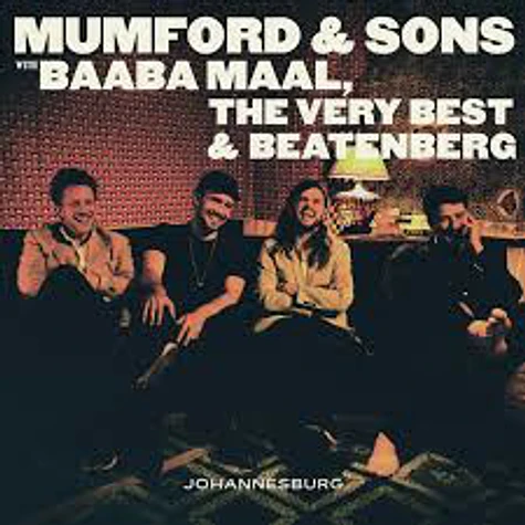 Mumford & Sons with Baaba Maal, The Very Best & Beatenberg - Johannesburg