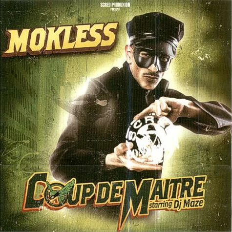 Mokless' Starring DJ Maze - Coup De Maître