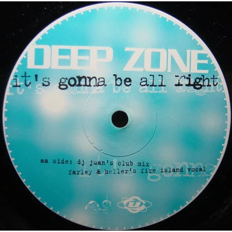 Deep Zone - It's Gonna Be All Right