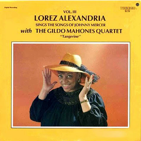 Lorez Alexandria With The Gildo Mahones Quartet - Sings The Songs Of Mercer Vol. III - Tangerine