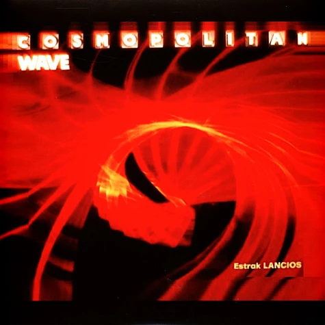 Estrak Lancios - Cosmopolitan Wave Colored Vinyl Edition
