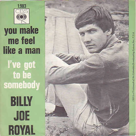 Billy Joe Royal - You Make Me Feel Like A Man