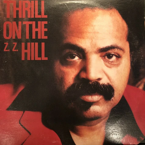 Z.Z. Hill - Thrill On The Z. Z. Hill