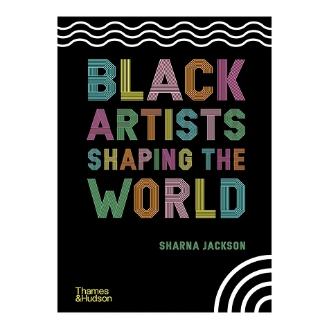Sharna Jackson - Black Artists Shaping The World